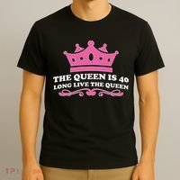 The Queen Is 40 Funny 40th Birthday T-Shirt thumb 3