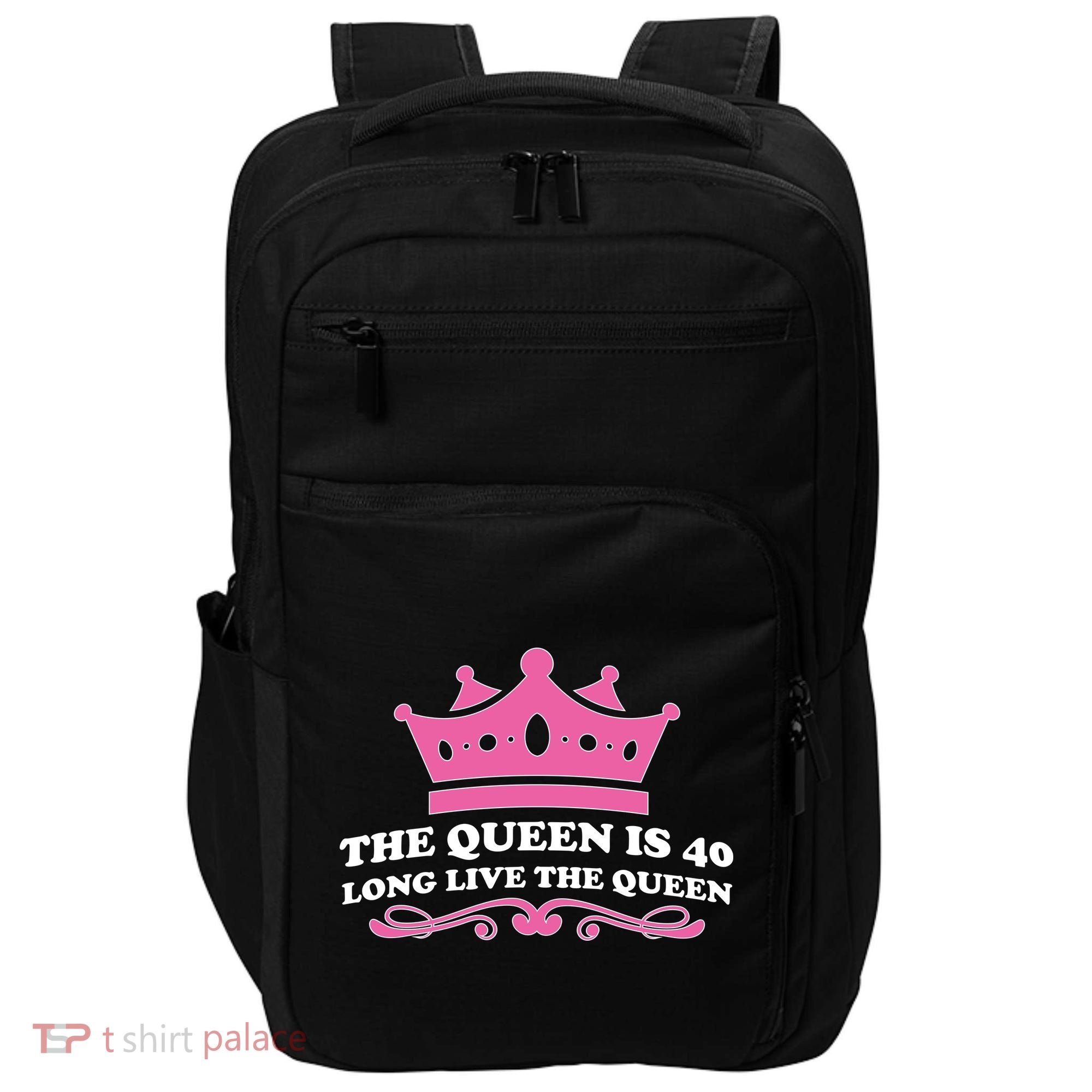 The Queen Is 40 Funny 40th Birthday Impact Tech Backpack