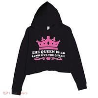 The Queen Is 40 Funny 40th Birthday Crop Fleece Hoodie thumb 0