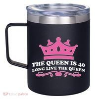 The Queen Is 40 Funny 40th Birthday 12oz Stainless Steel Coffee Mug thumb 2
