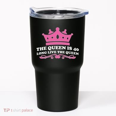 The Queen Is 40 Funny 40th Birthday Tumbler