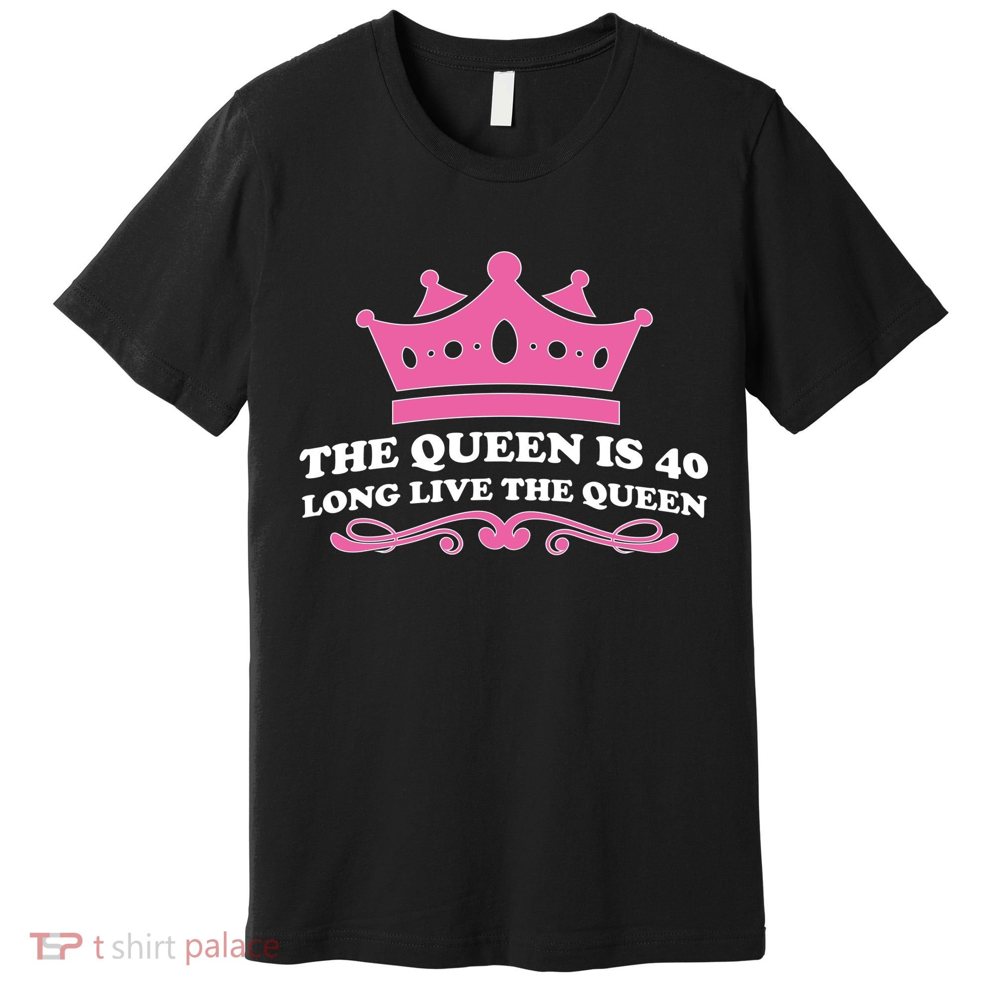 The Queen Is 40 Funny 40th Birthday Premium T-Shirt