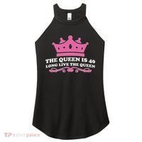 The Queen Is 40 Funny 40th Birthday Women's Perfect Tri Rocker Tank thumb 0