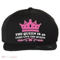 The Queen Is 40 Funny 40th Birthday Wool Snapback Cap thumb 0