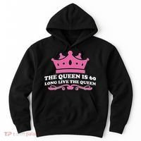 The Queen Is 60 Funny 60th Birthday Hoodie thumb 0