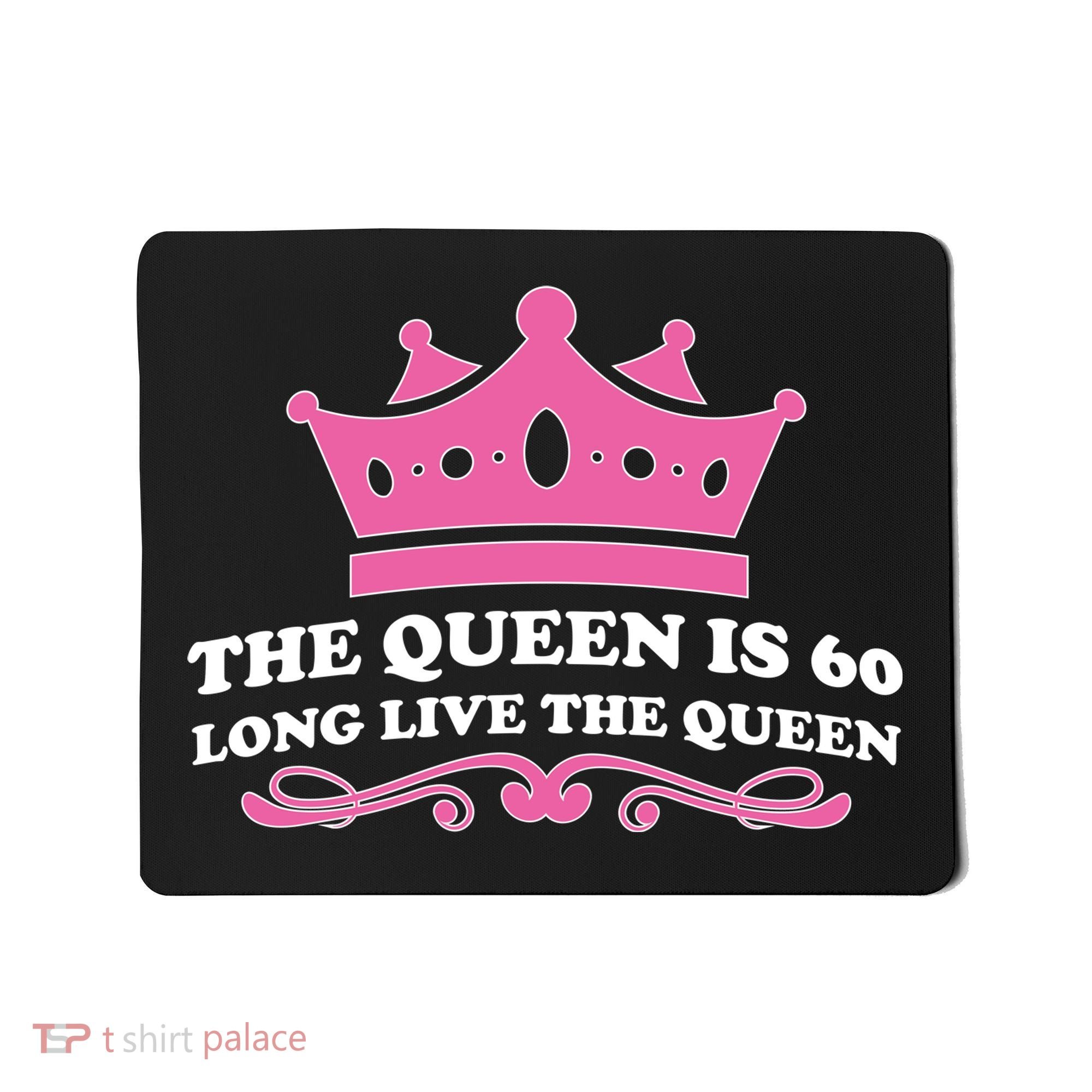The Queen Is 60 Funny 60th Birthday Mousepad