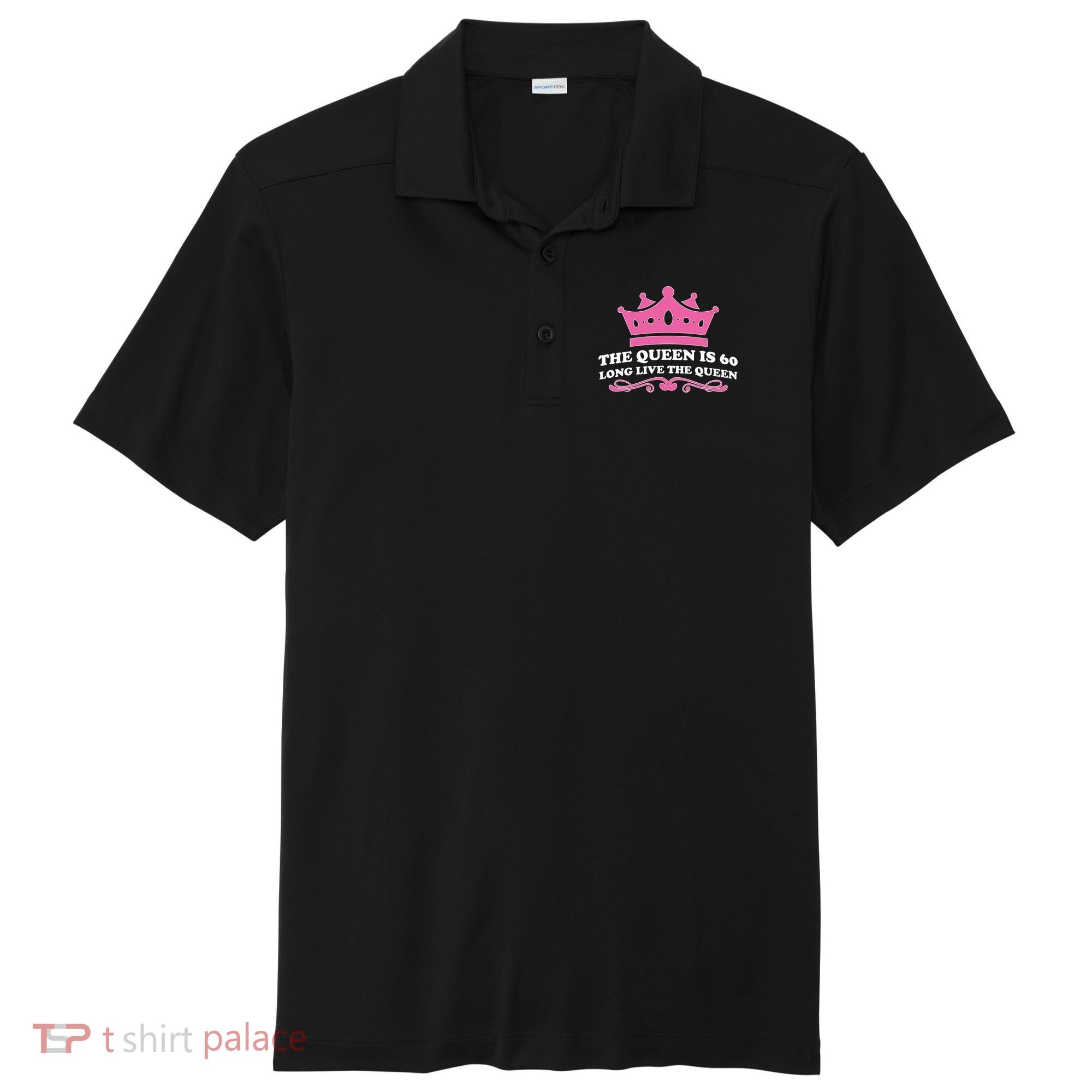 The Queen Is 60 Funny 60th Birthday Sport-Tek Posi-UV Pro Polo