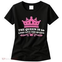 The Queen Is 60 Funny 60th Birthday Women's T-Shirt thumb 0