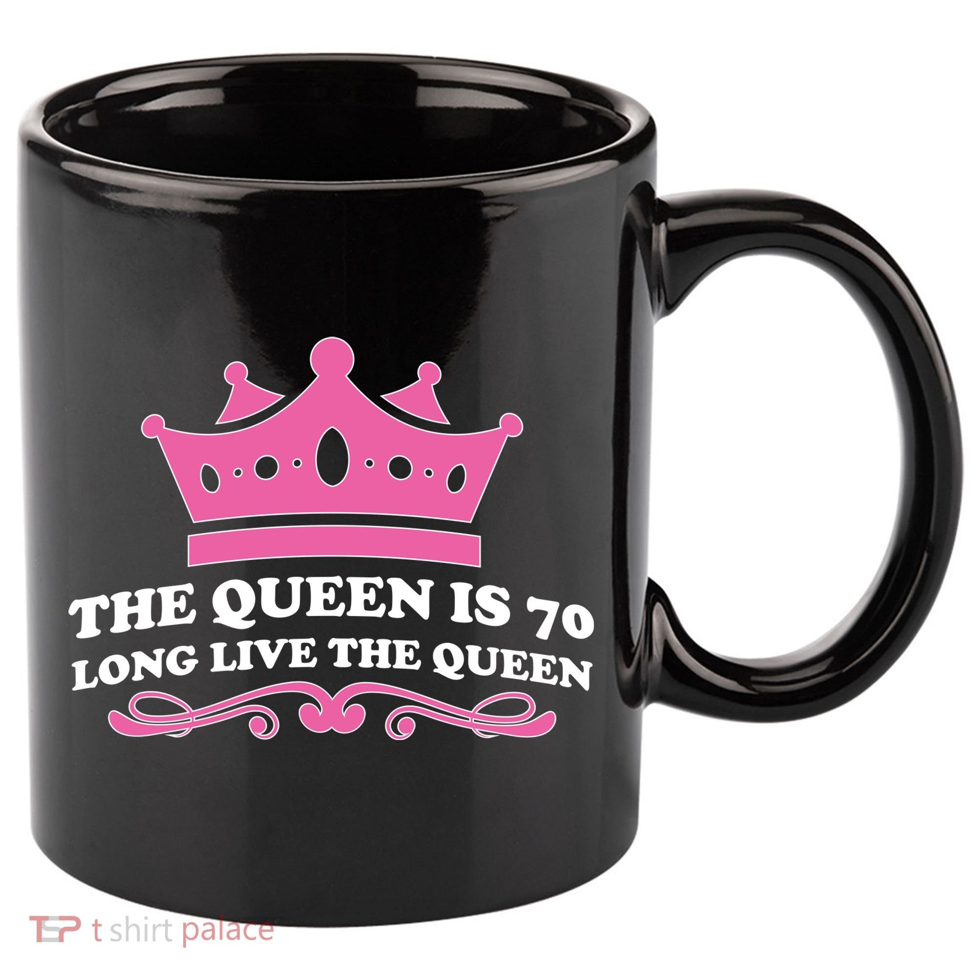 The Queen Is 70 Funny 70th Birthday 11oz C Handle Ceramic Mug