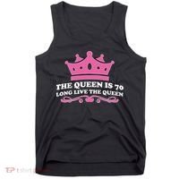 The Queen Is 70 Funny 70th Birthday Tank Top thumb 0