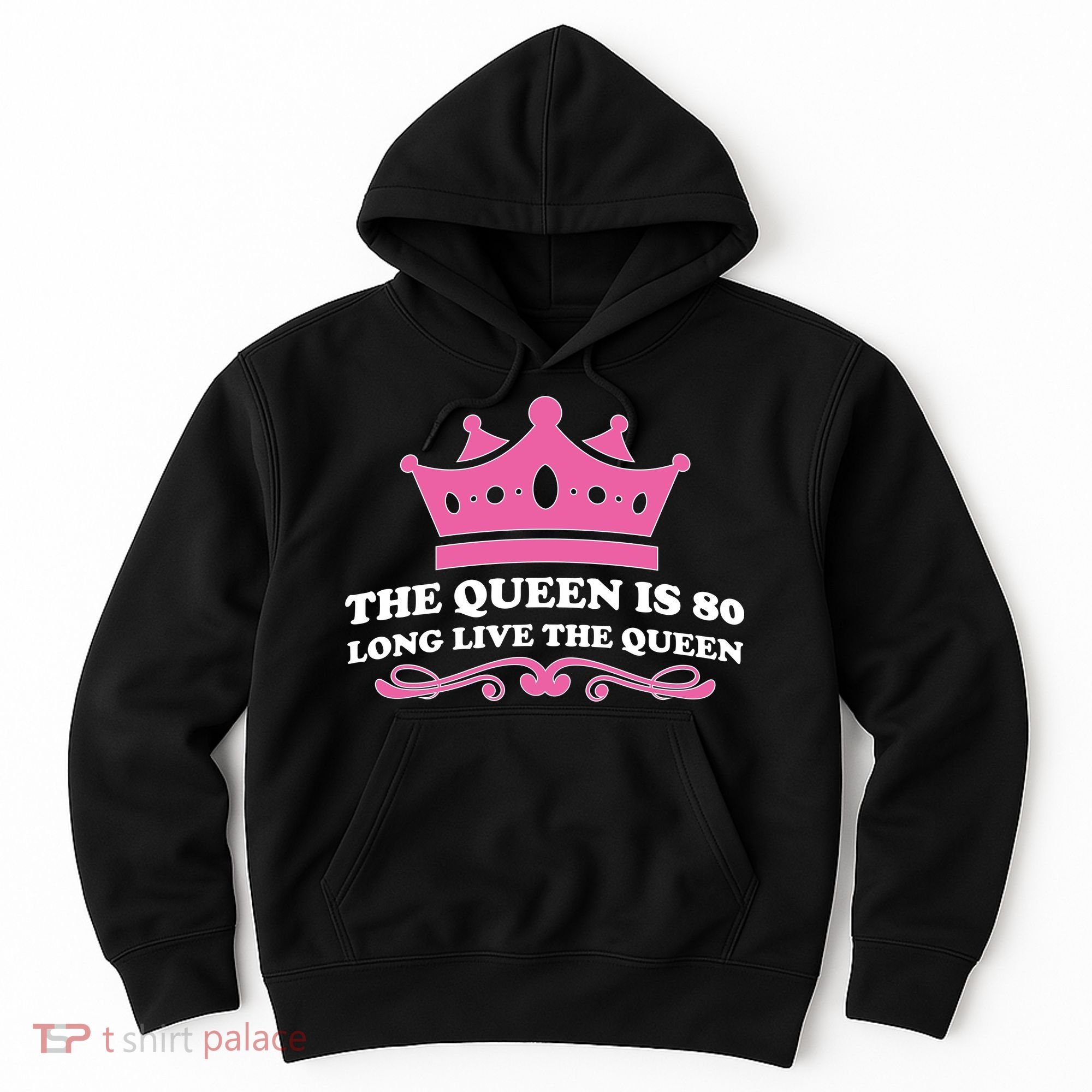 The Queen Is 80 Funny 80th Birthday Hoodie