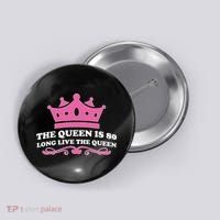 The Queen Is 80 Funny 80th Birthday Button thumb 0