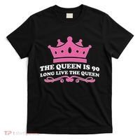 The Queen Is 90 Funny 90th Birthday T-Shirt thumb 0