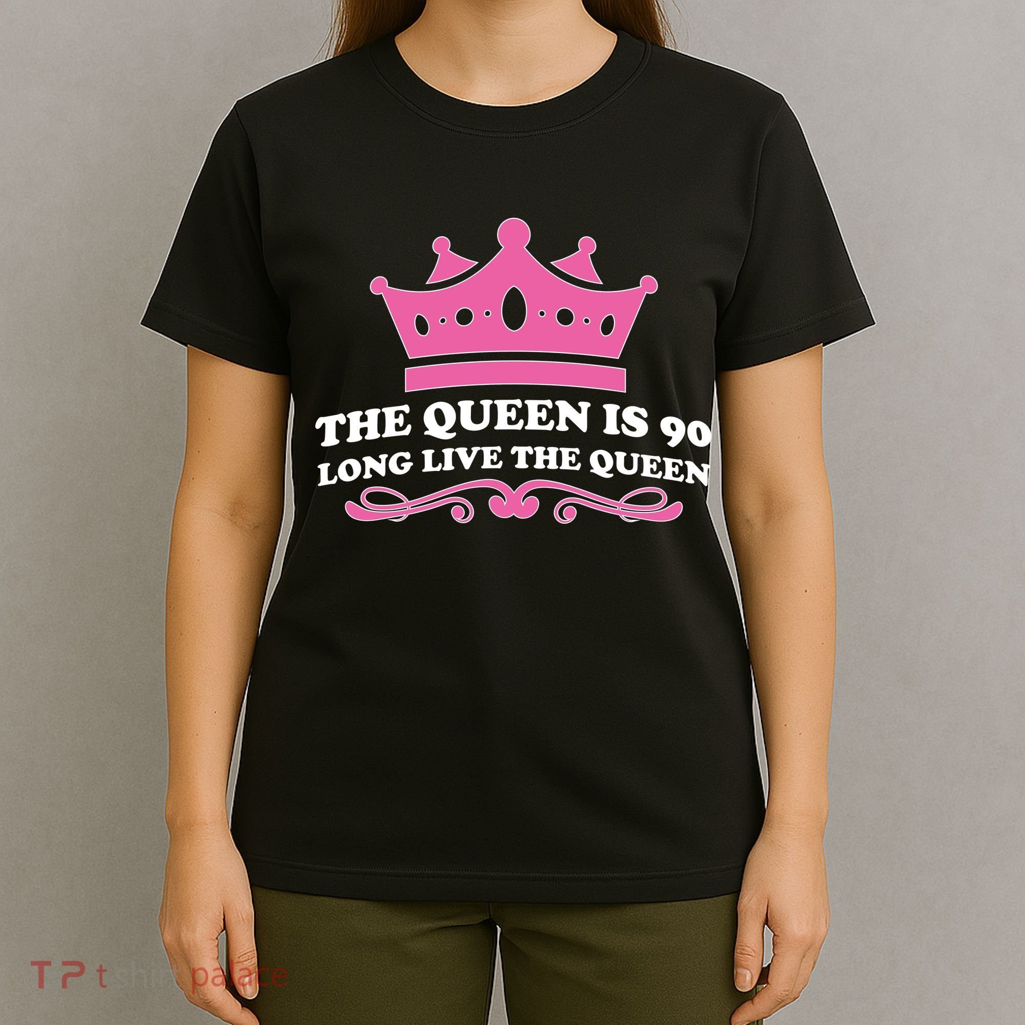 The Queen Is 90 Funny 90th Birthday T-Shirt