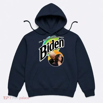 The Quicker Sniffer Upper Biden Hoodie