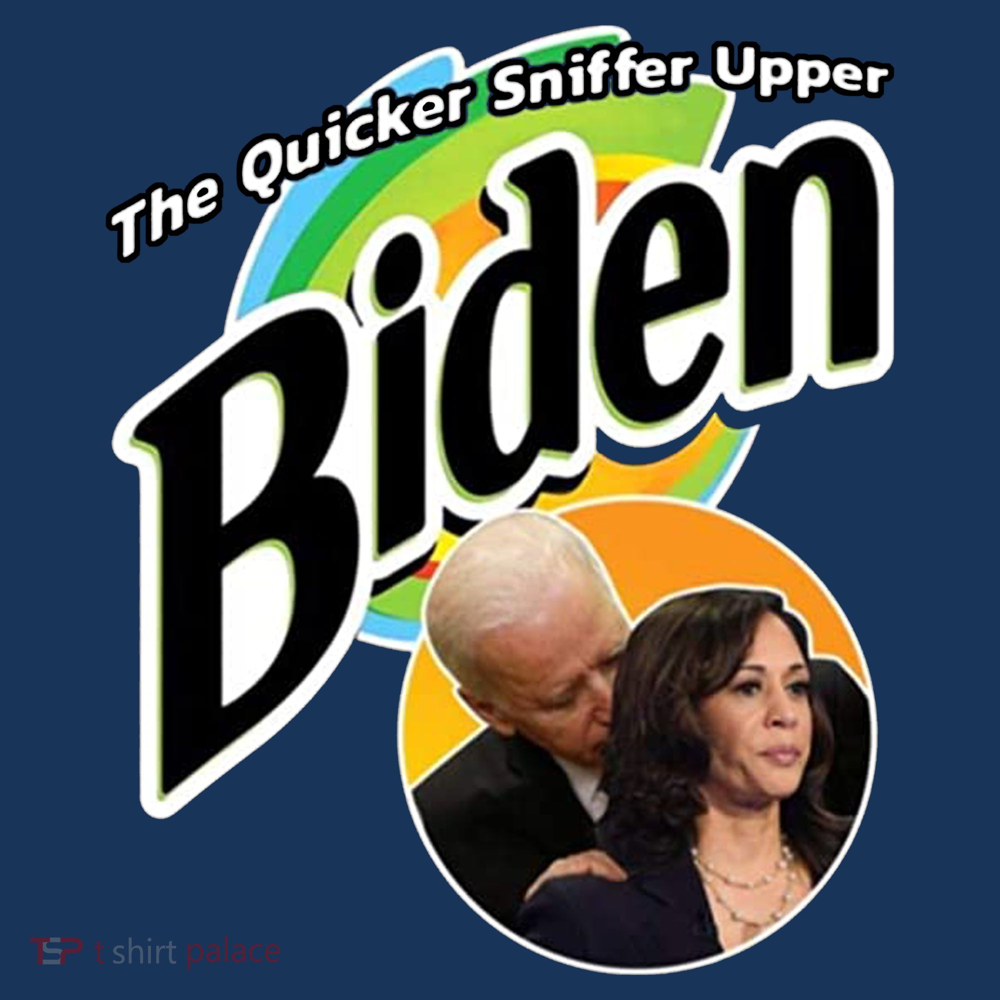 The Quicker Sniffer Upper Biden Sweatshirt