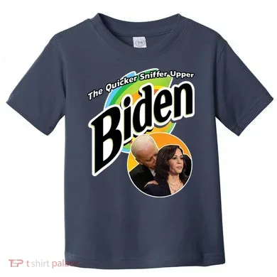 The Quicker Sniffer Upper Biden Toddler T-Shirt