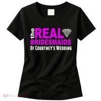 The Real Bridesmaids Of Personalize Wedding Custom  Women's T-Shirt thumb 0