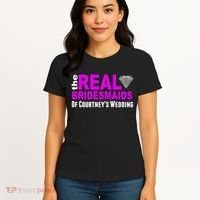 The Real Bridesmaids Of Personalize Wedding Custom  Women's T-Shirt thumb 4