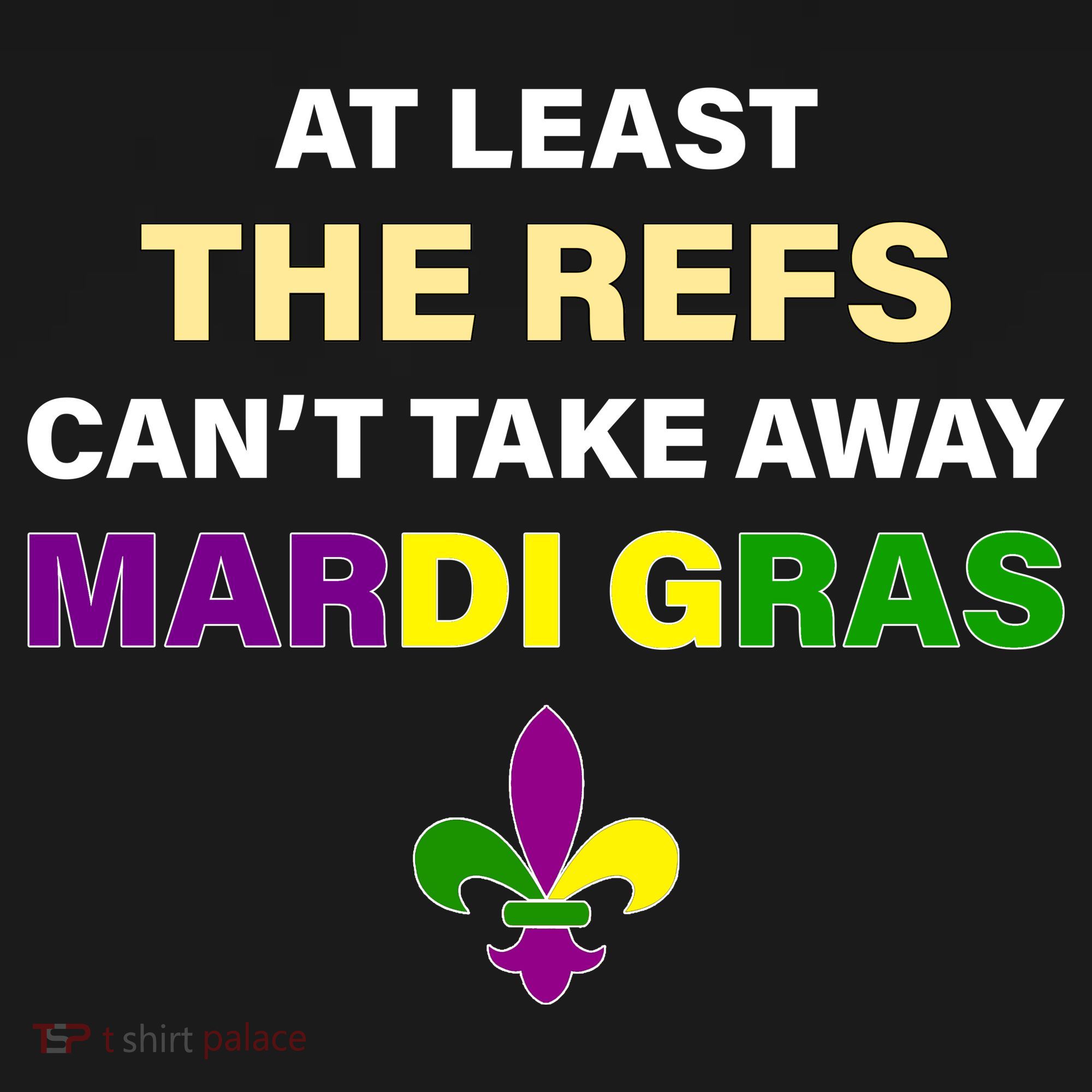 The Refs Can't Take Away Mardi Gras Backpack