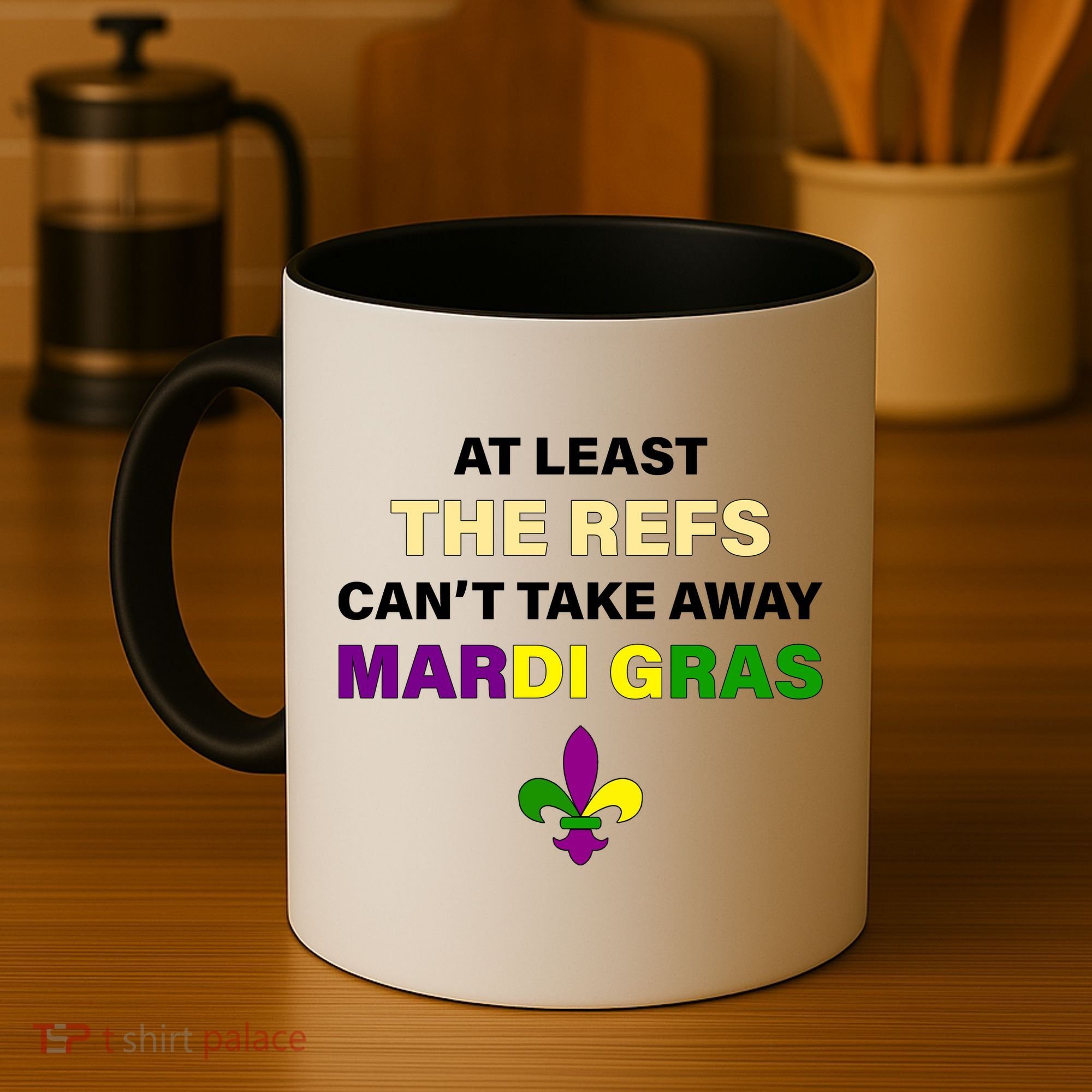 The Refs Can't Take Away Mardi Gras Coffee Mug