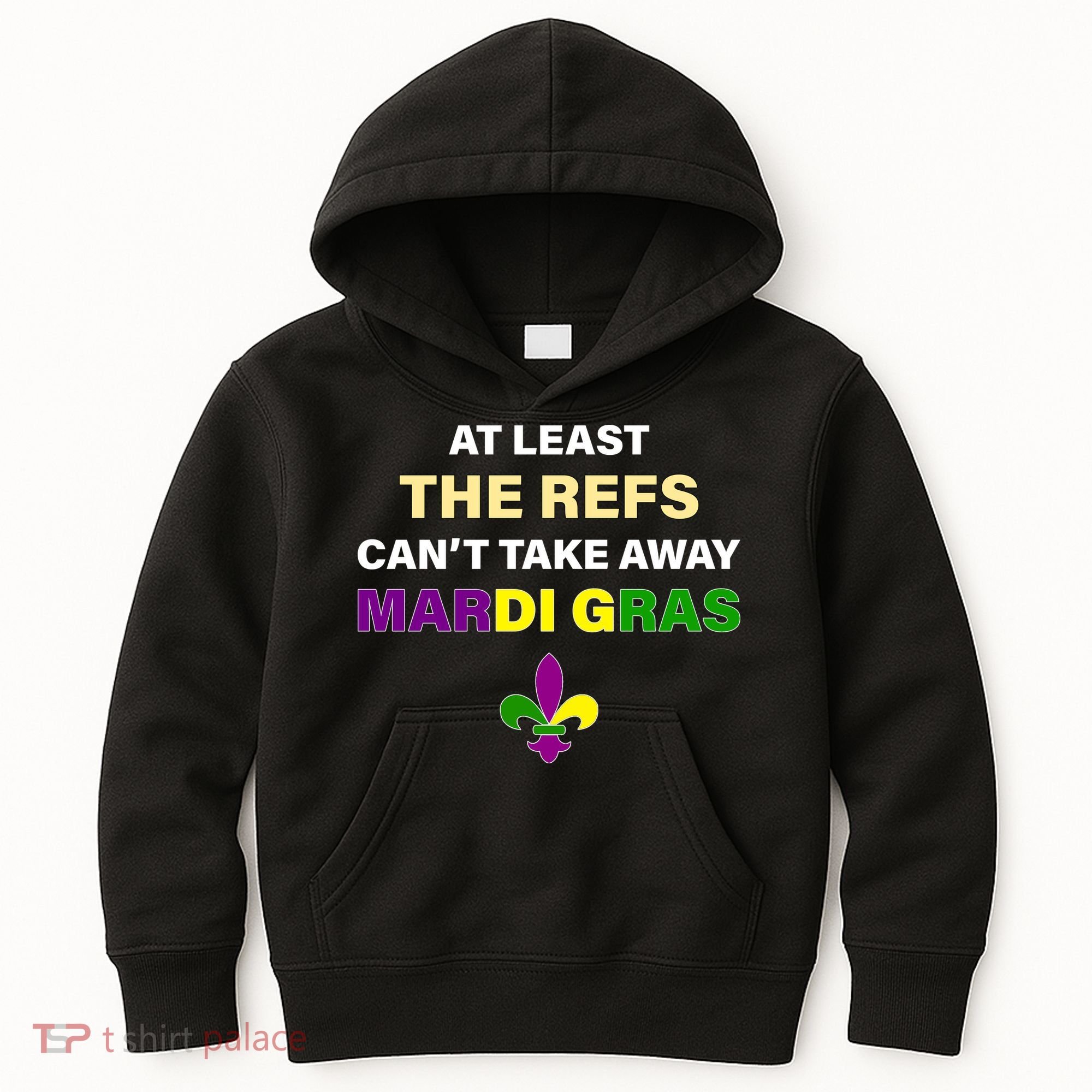 The Refs Can't Take Away Mardi Gras Kids Hoodie