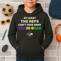 The Refs Can't Take Away Mardi Gras Kids Hoodie thumb 2