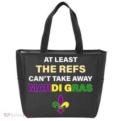 The Refs Can't Take Away Mardi Gras Tote Bag
