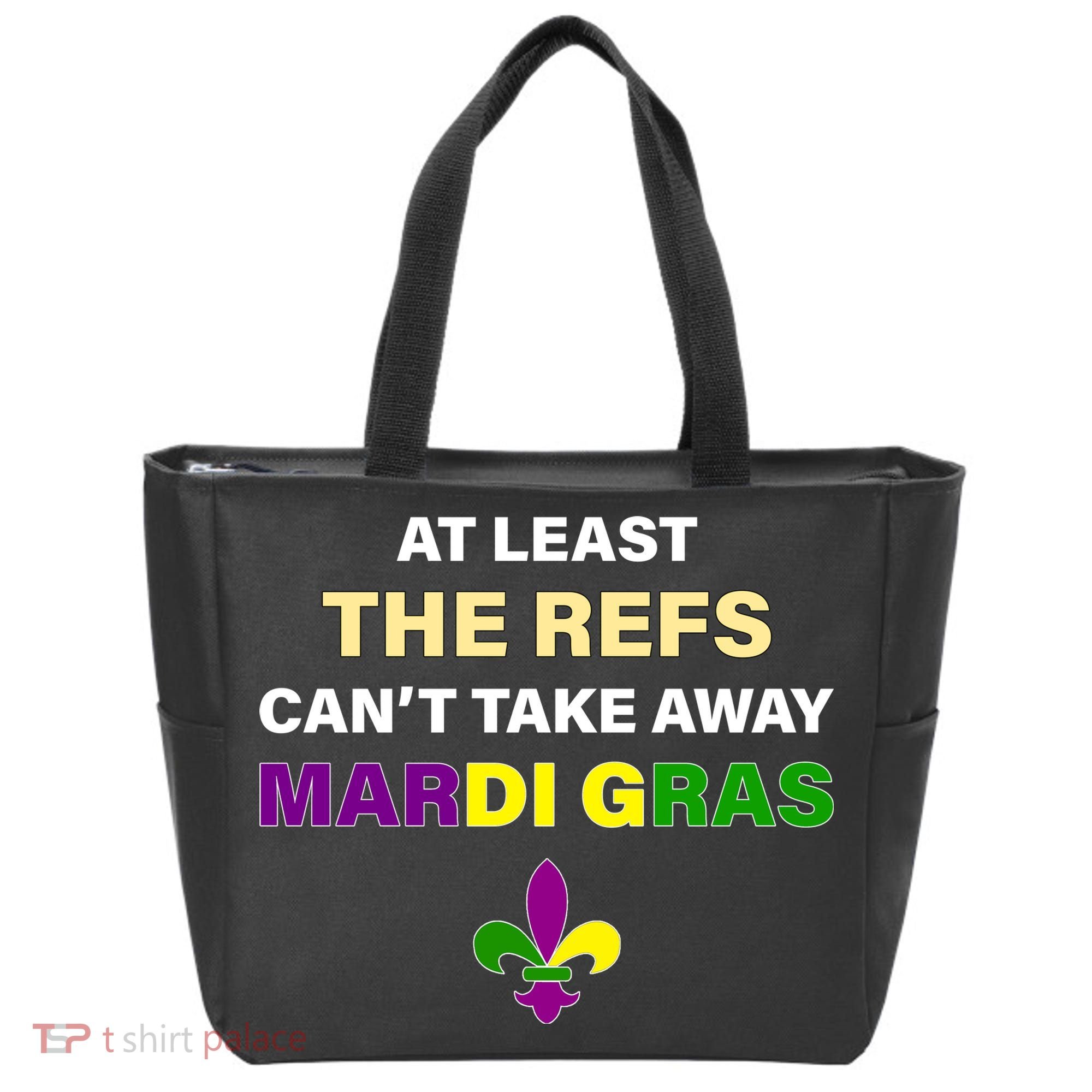 The Refs Can't Take Away Mardi Gras Tote Bag