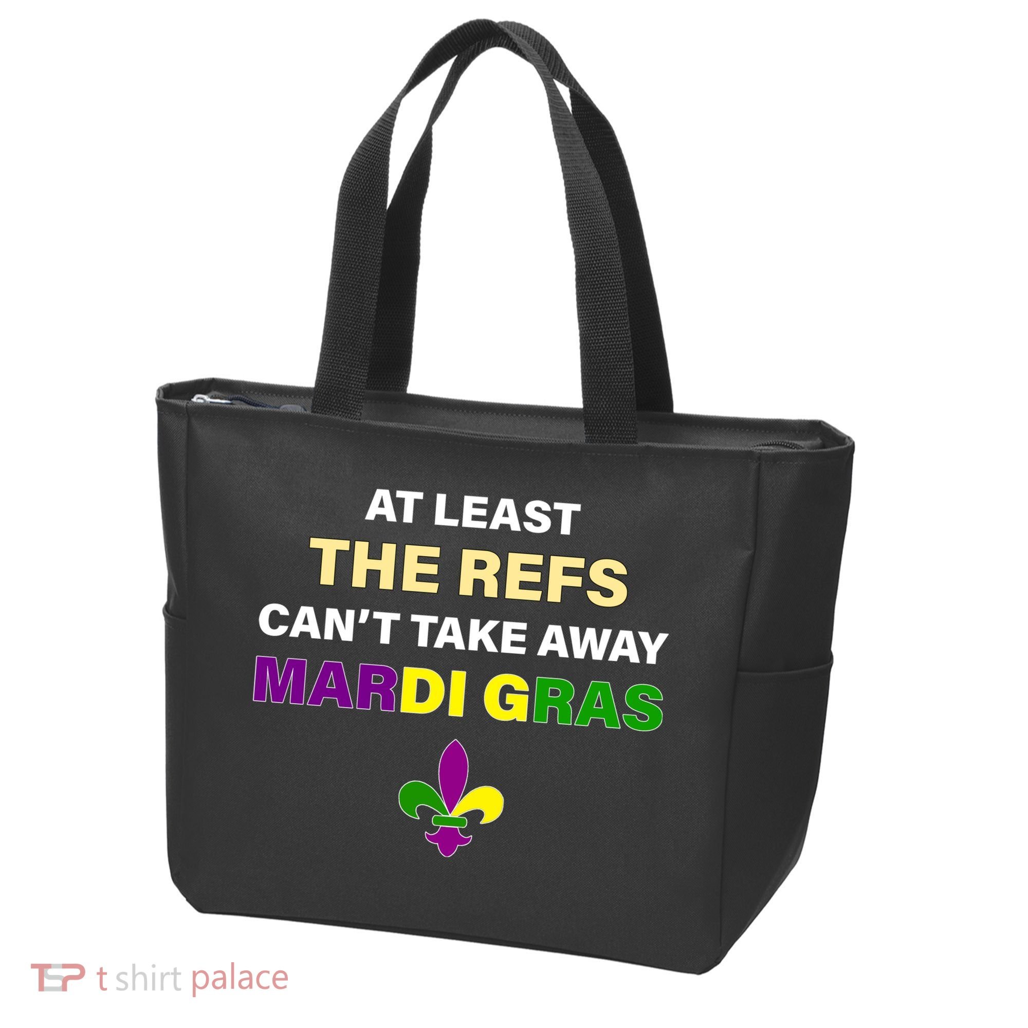 The Refs Can't Take Away Mardi Gras Tote Bag