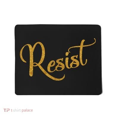 The Resistance Resist Gold Script Logo Anti-Trump Mousepad