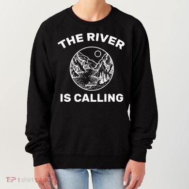 The River Is Calling  Women's Sweatshirt