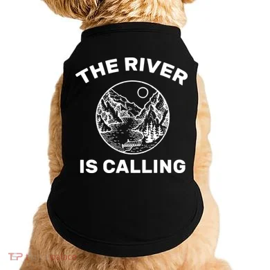 The River Is Calling  Doggie Tank