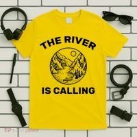 The River Is Calling  T-Shirt thumb 5