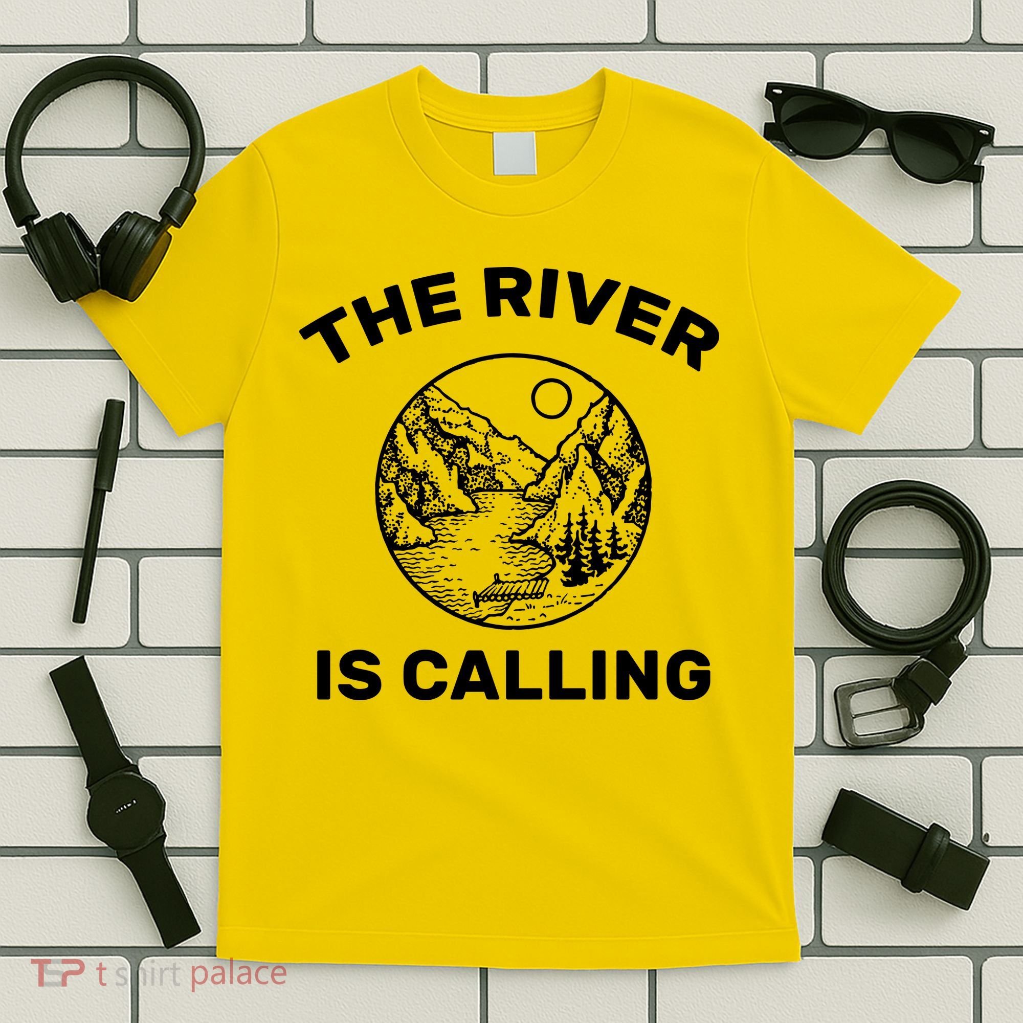 The River Is Calling  T-Shirt
