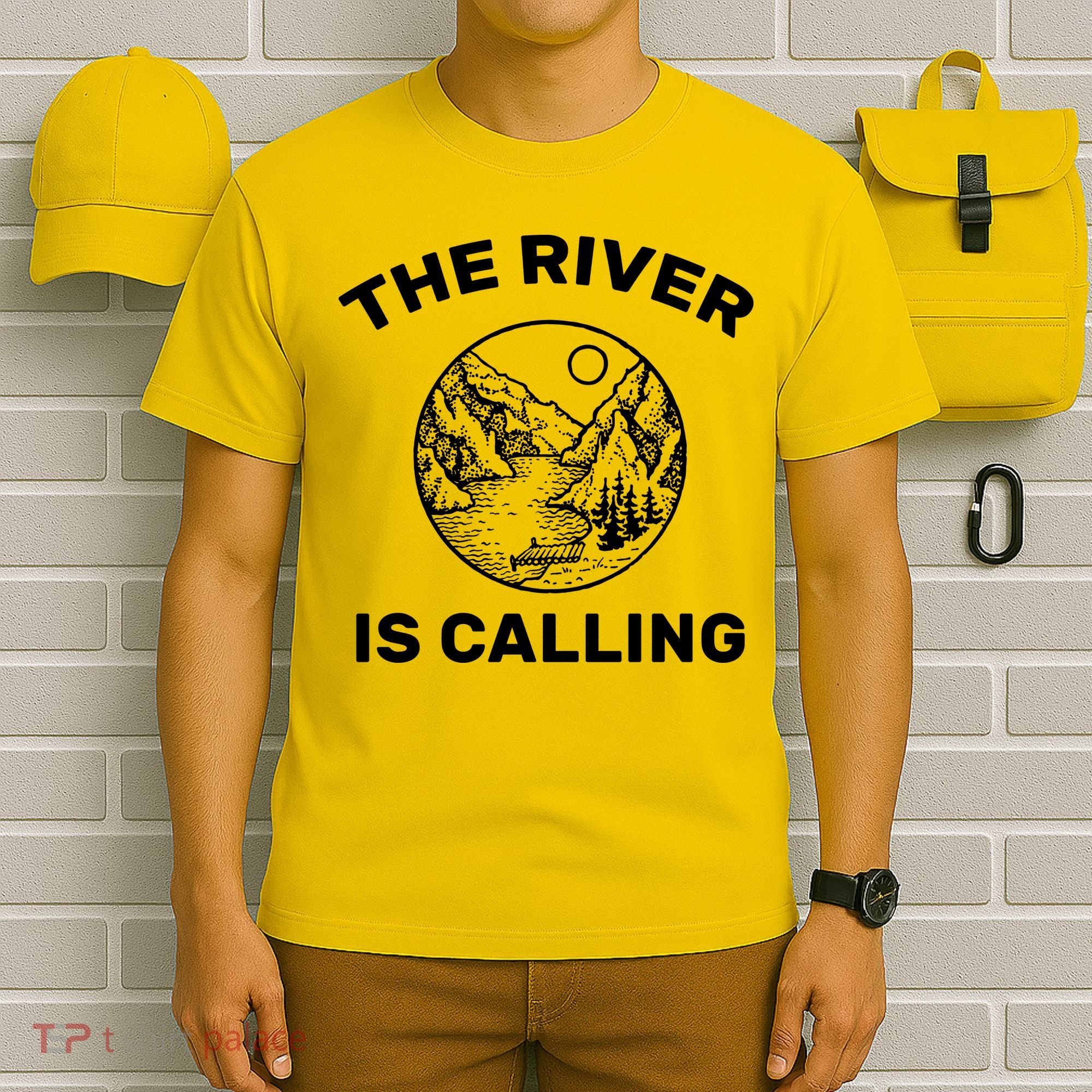 The River Is Calling  T-Shirt