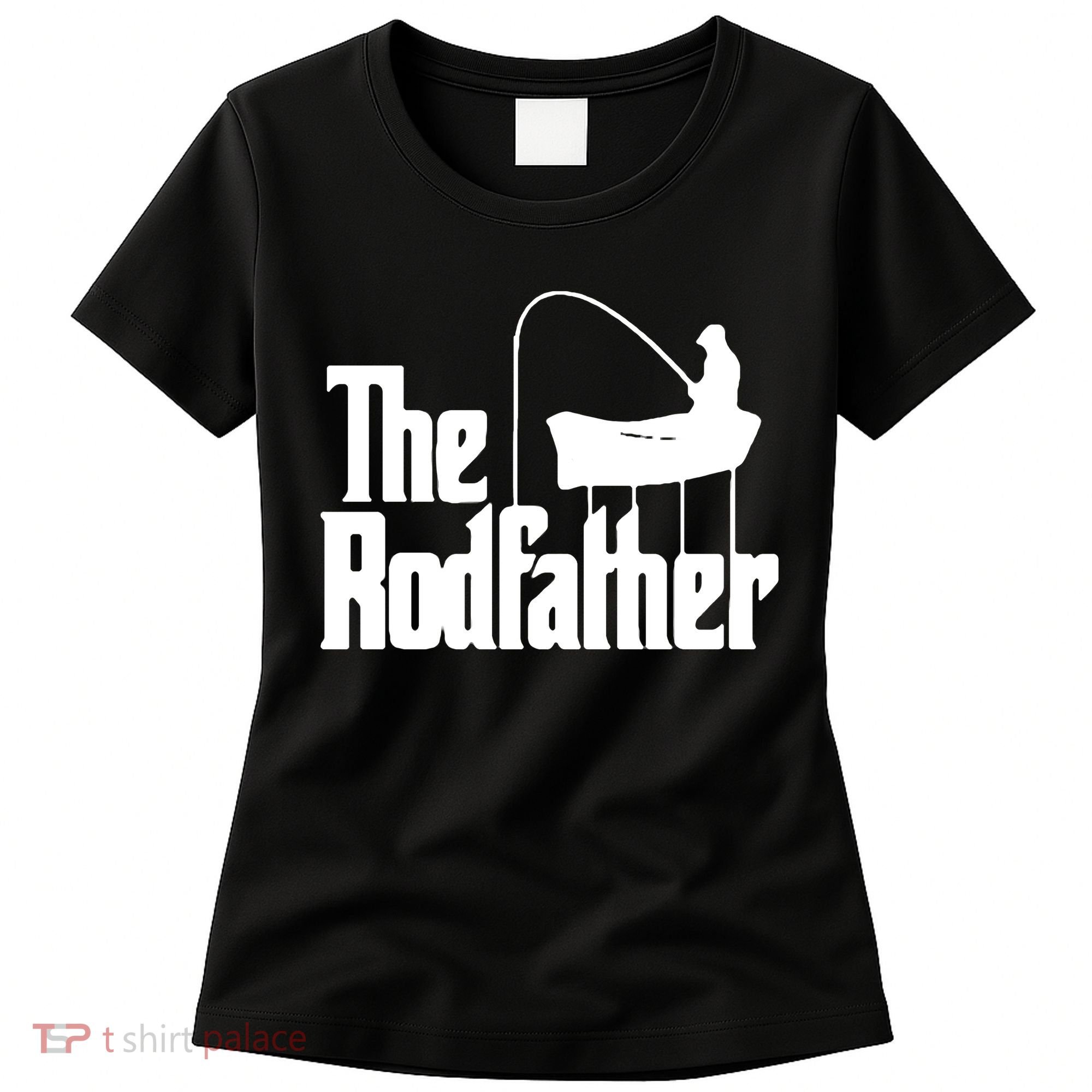 The Rod Father Funny Fishing Dad Women's T-Shirt