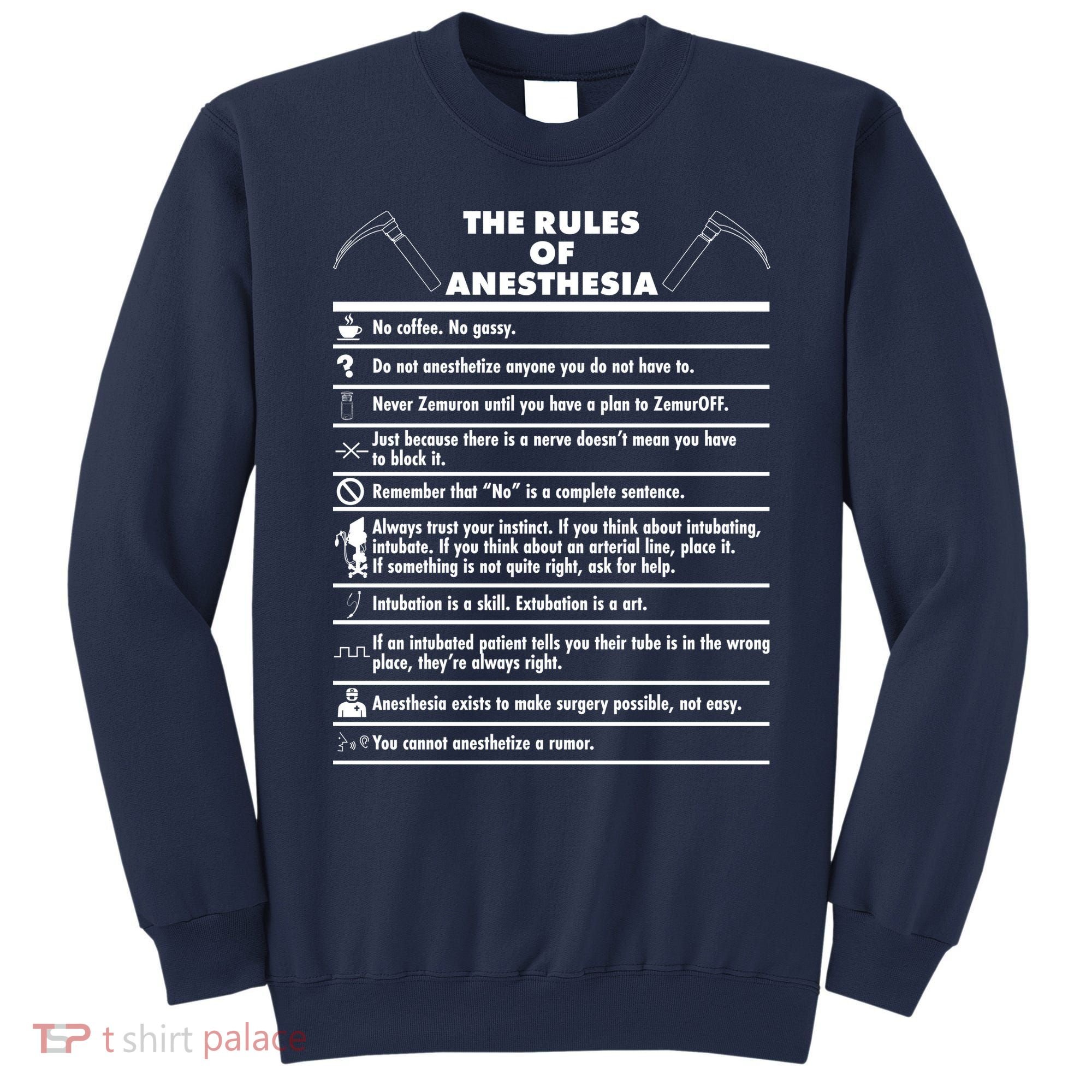 The Rules of Anesthesia Sweatshirt