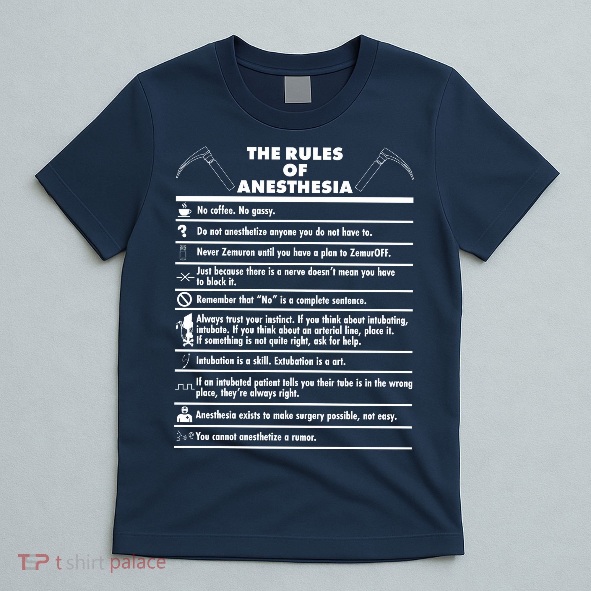 The Rules of Anesthesia T-Shirt