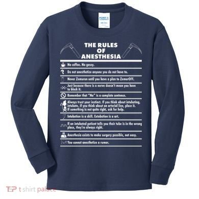 The Rules of Anesthesia Kids Long Sleeve Shirt