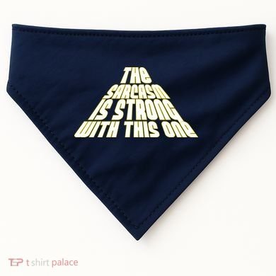 The Sarcasm Is Strong With This One USA-Made Doggie Bandana