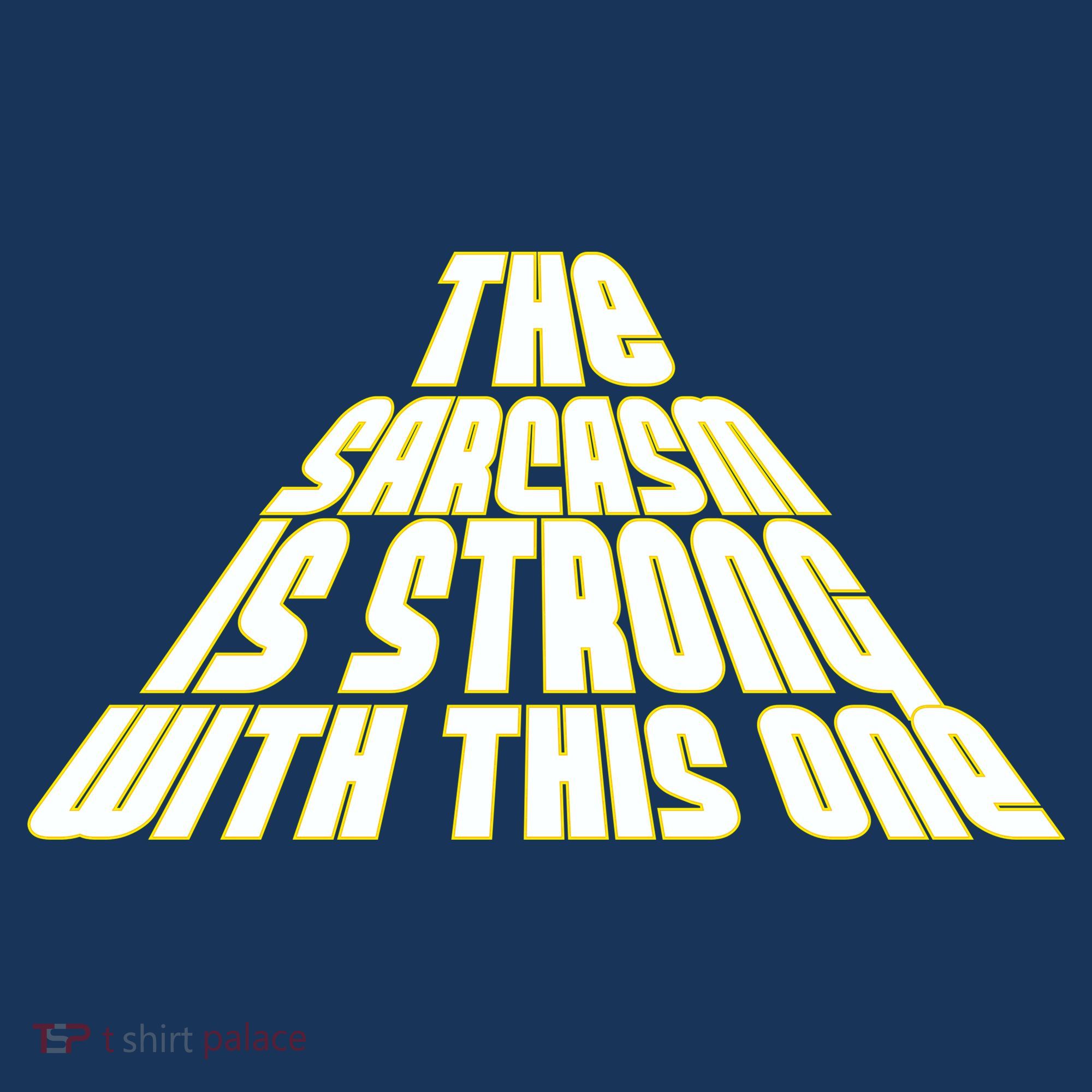 The Sarcasm Is Strong With This One Hoodie
