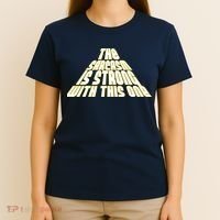 The Sarcasm Is Strong With This One T-Shirt thumb 4