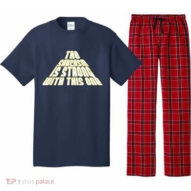 The Sarcasm Is Strong With This One Pajama Set