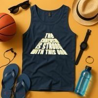 The Sarcasm Is Strong With This One Tank Top thumb 4