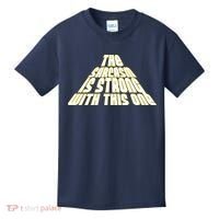 The Sarcasm Is Strong With This One Kids T-Shirt thumb 0