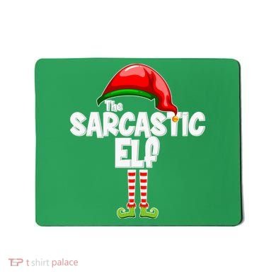 The Sarcastic Elf Matching Christmas Mousepad