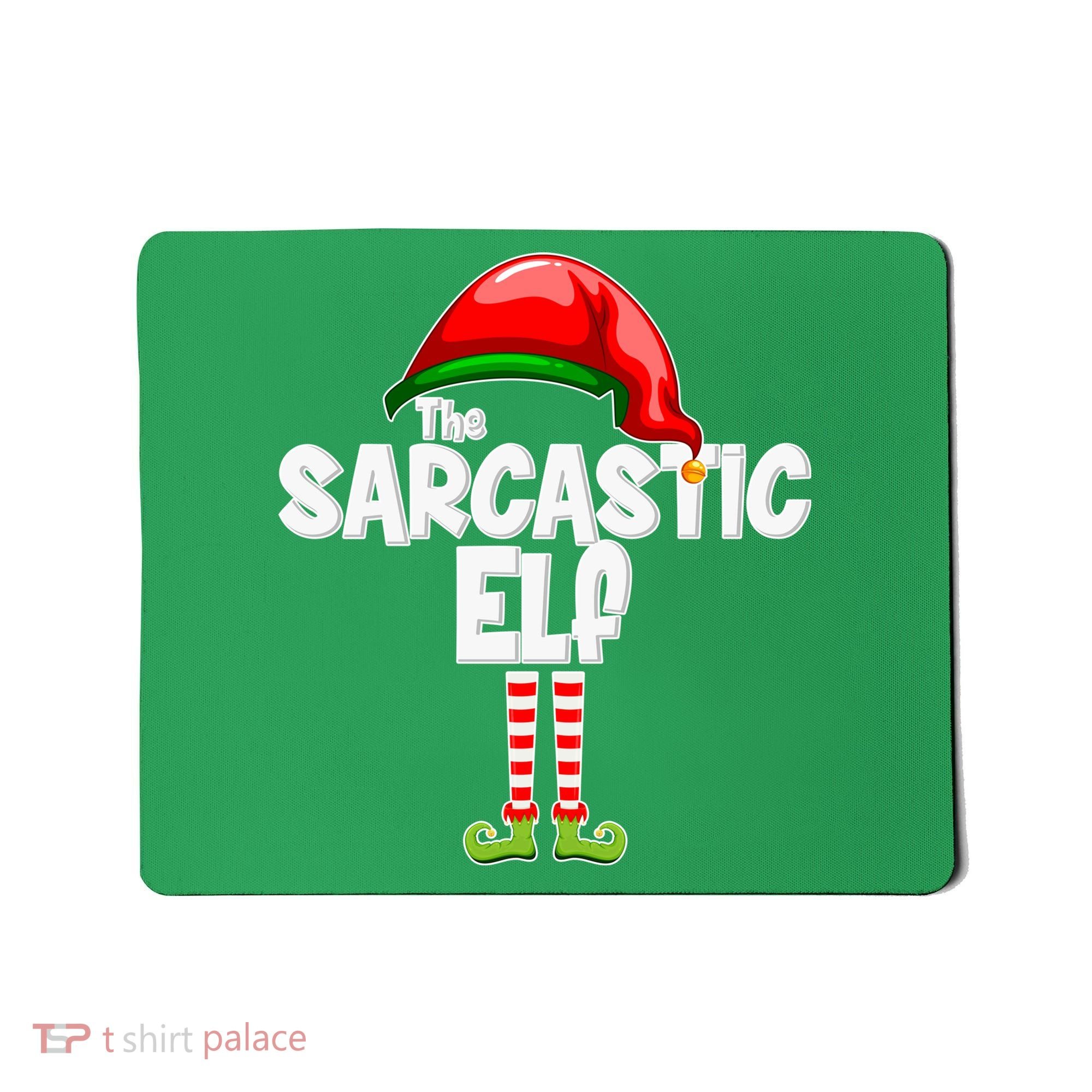 The Sarcastic Elf Matching Christmas Mousepad