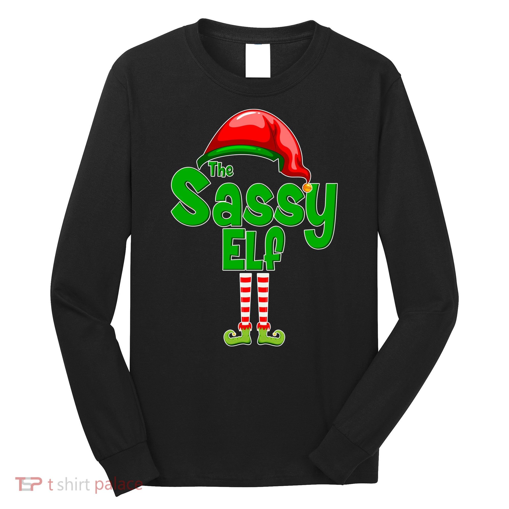 The Sassy Elf Christmas Long Sleeve Shirt