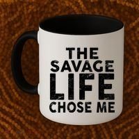 The Savage Life Chose Me Coffee Mug thumb 2